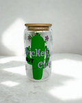 Prickly but Cute, 16oz Glass can Cup.